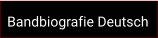 Bandbiografie Deutsch
