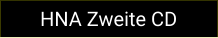 HNA Zweite CD